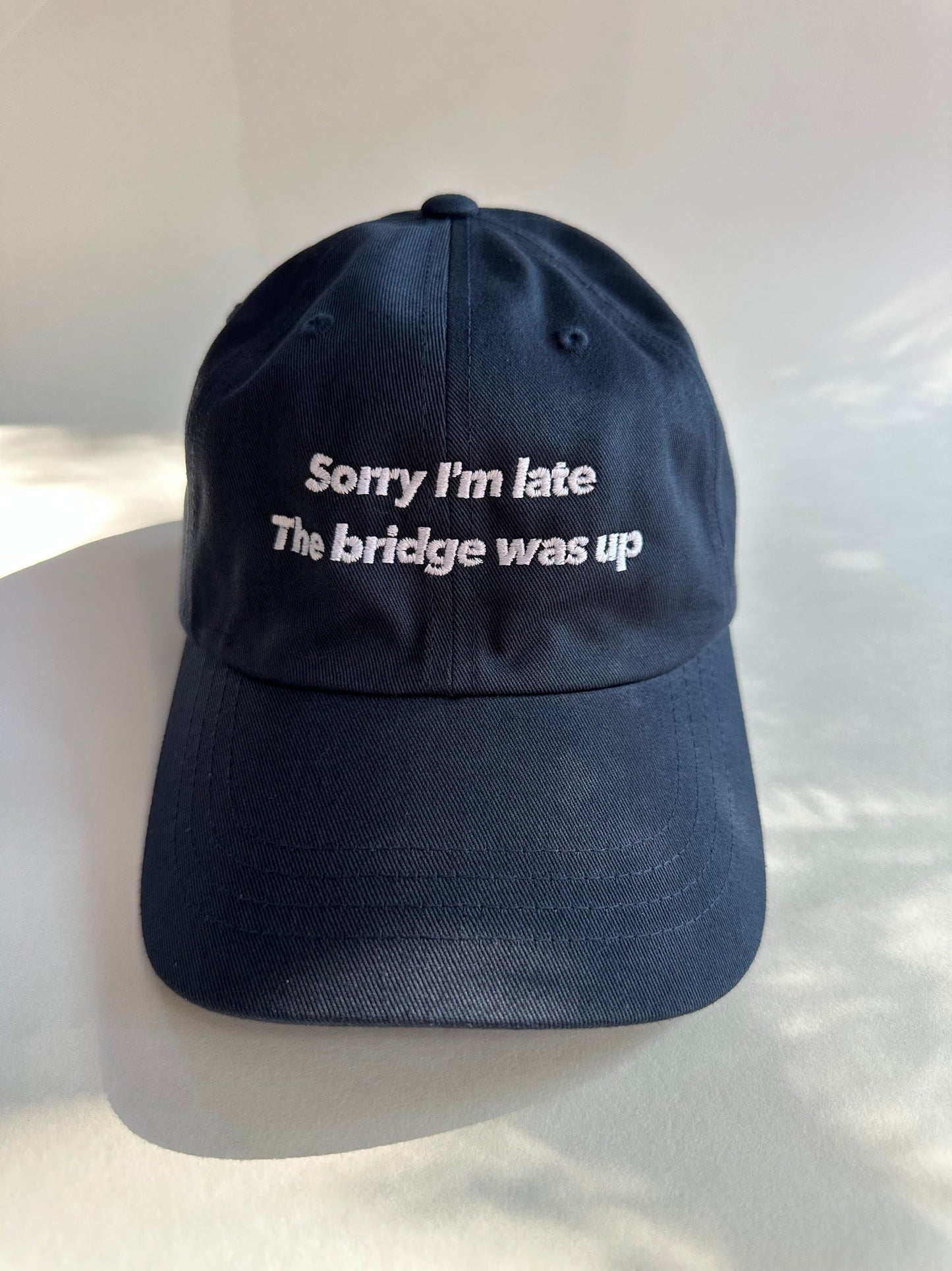 Sorry I'm late, the bridge was up hat