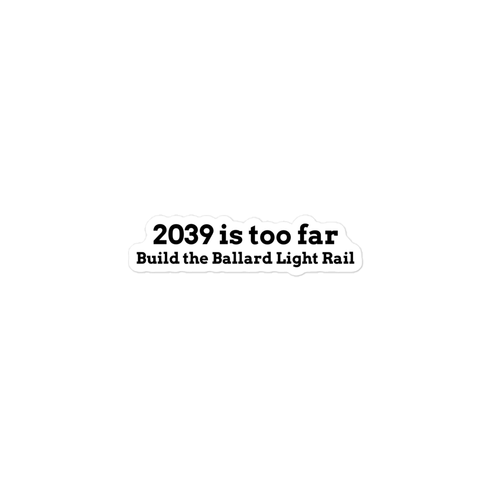 Build the Ballard Light Rail stickers