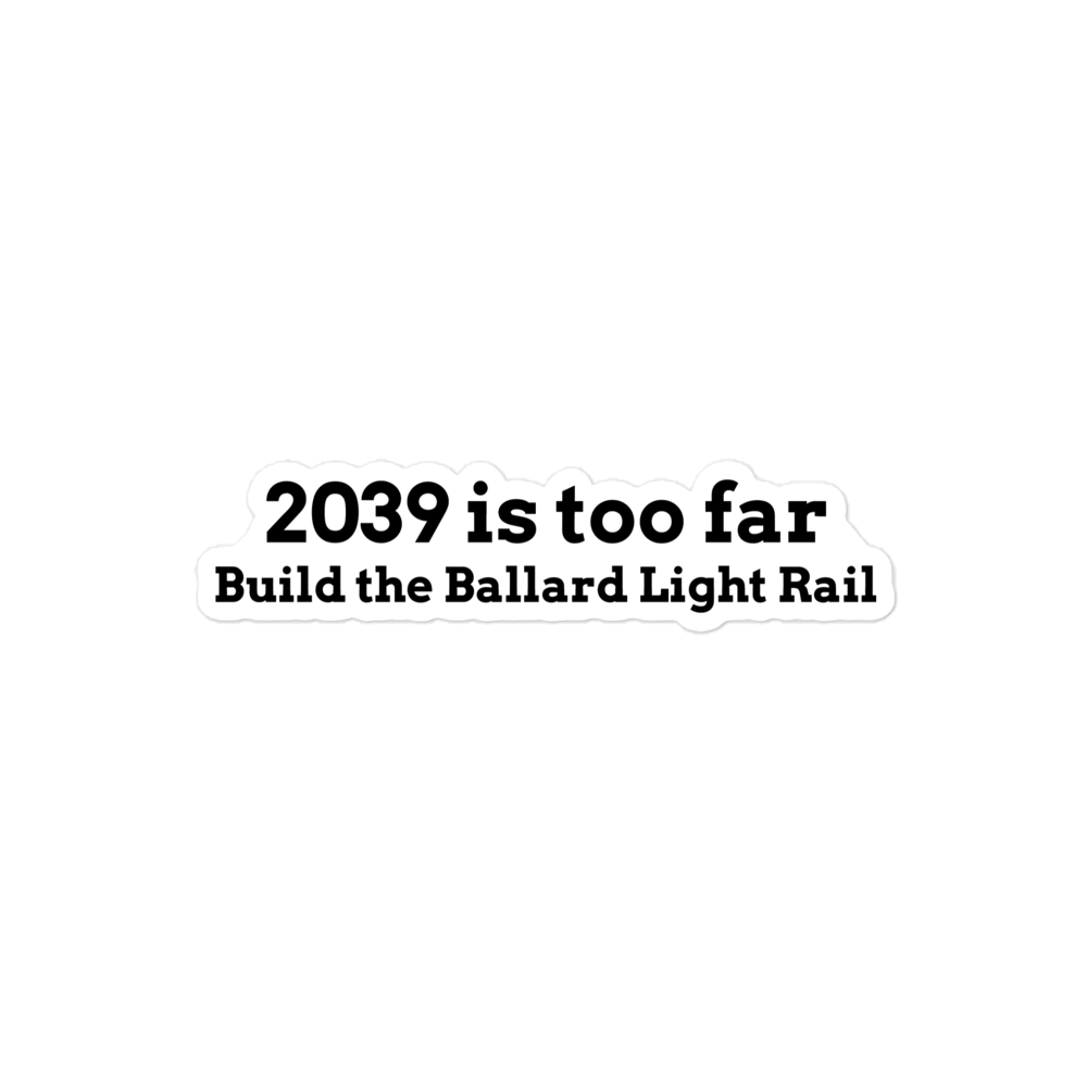 Build the Ballard Light Rail stickers