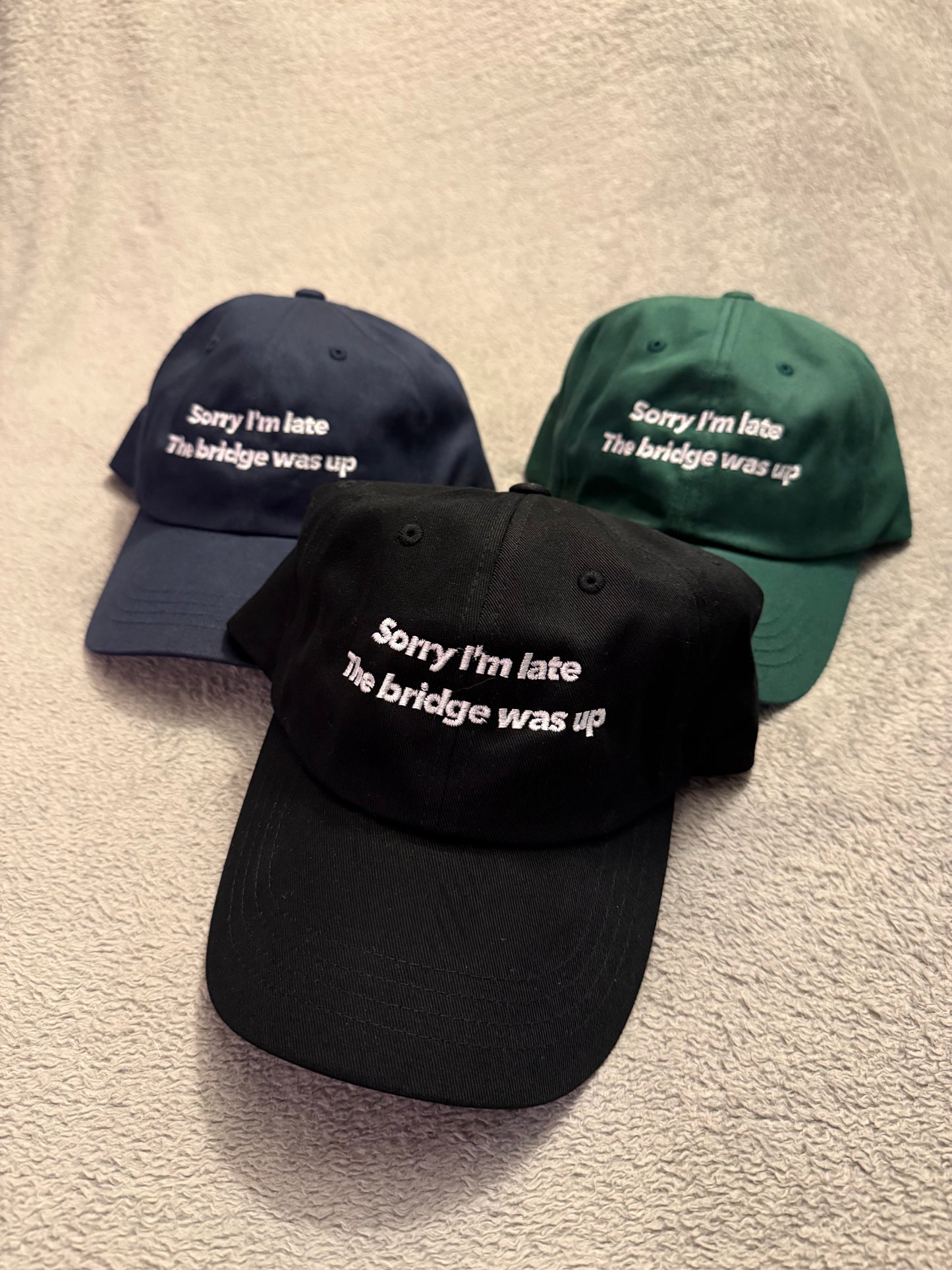 Sorry I'm late, the bridge was up hat