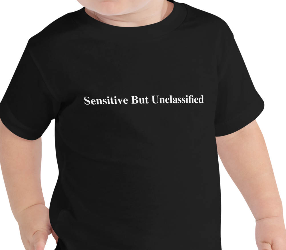 Sensitive But Unclassified toddler short sleeve tee