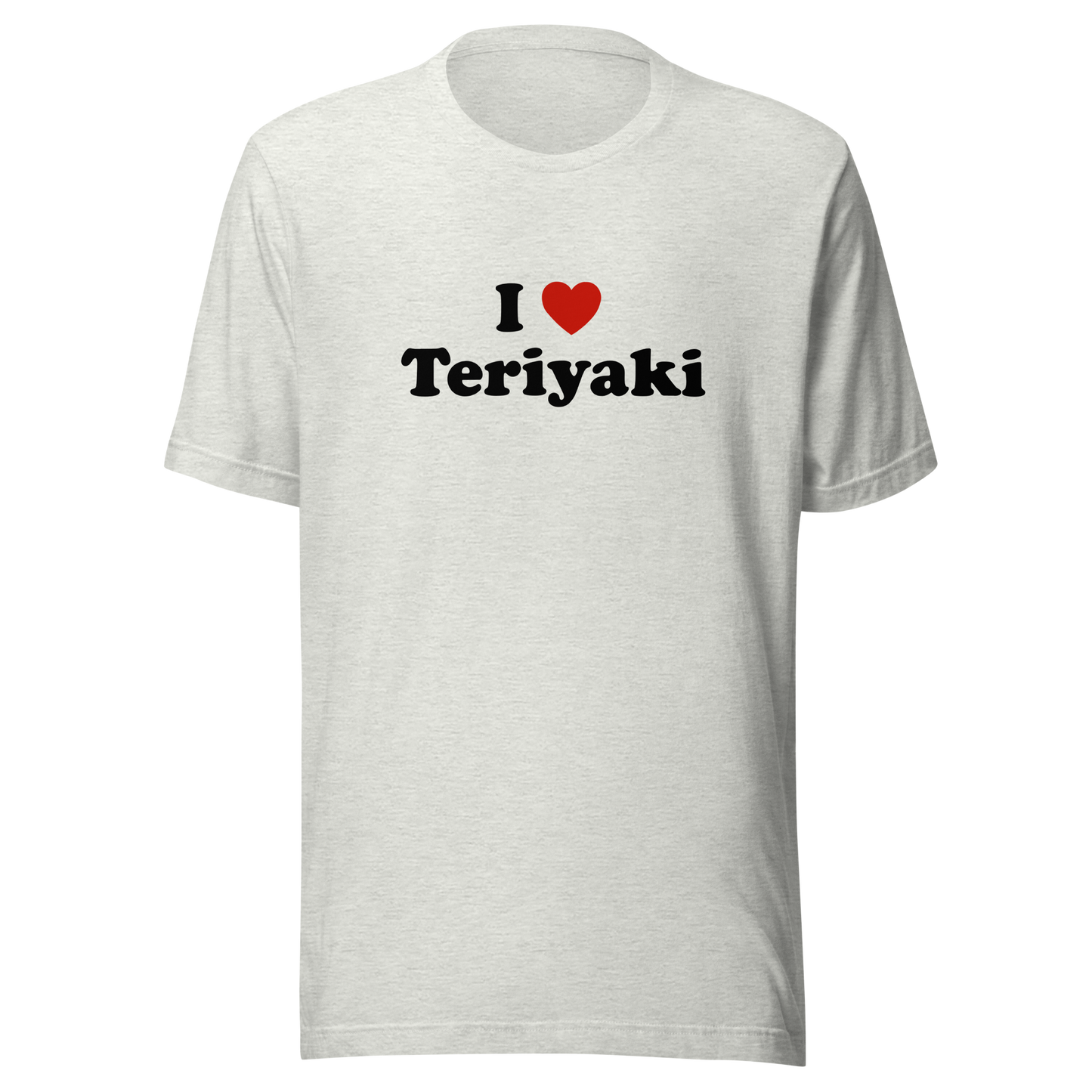 I Heart Teriyaki t-shirt