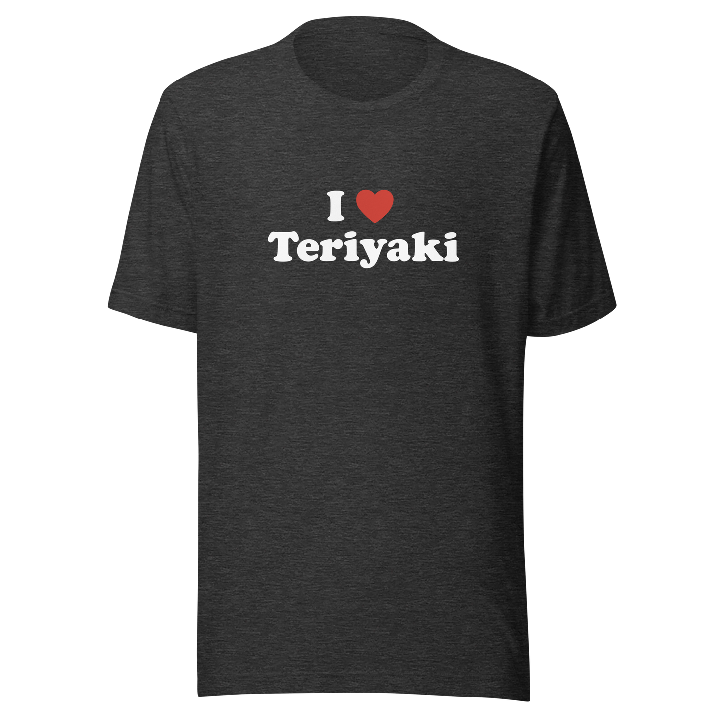 I Heart Teriyaki t-shirt