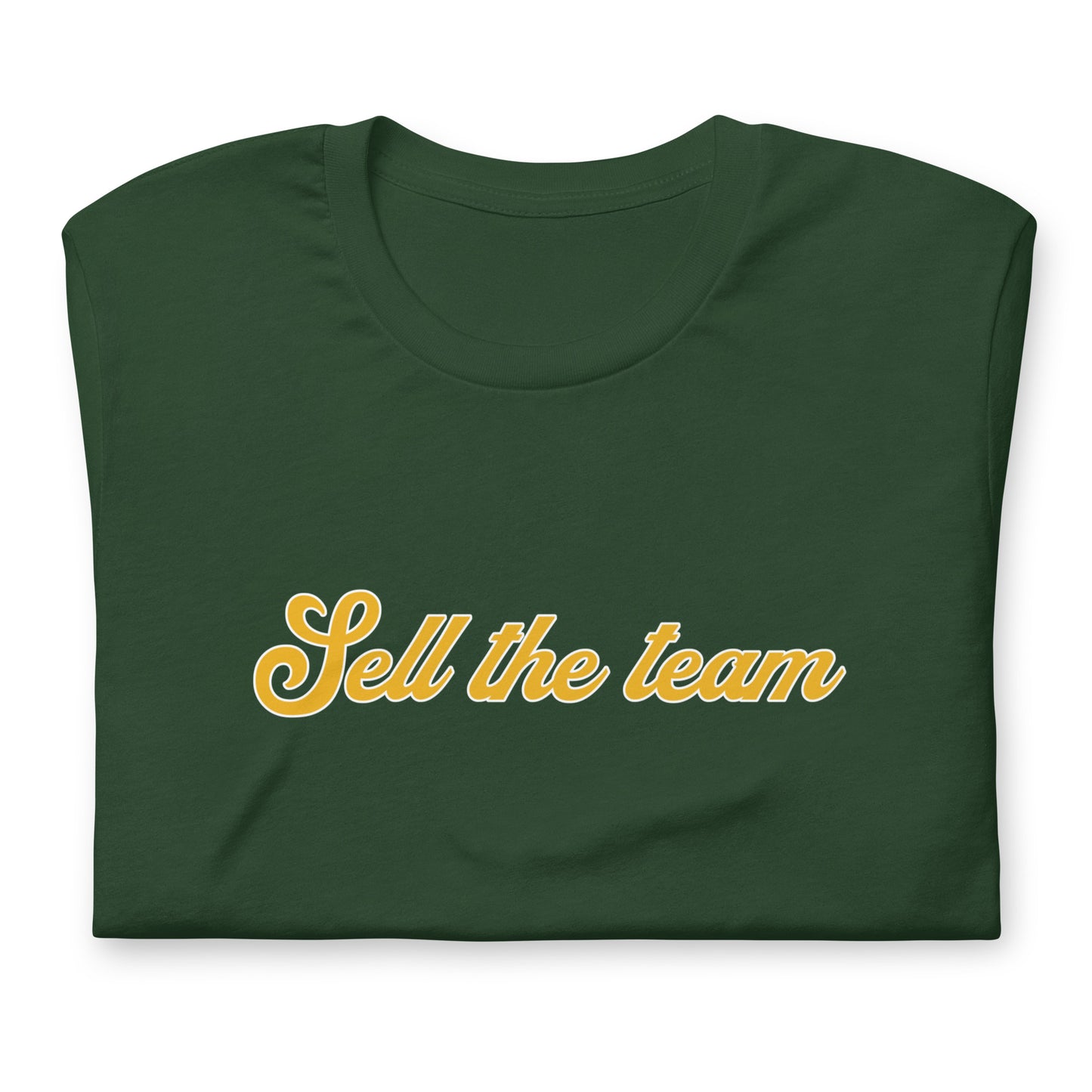 Sell the Team Oakland Unisex t-shirt