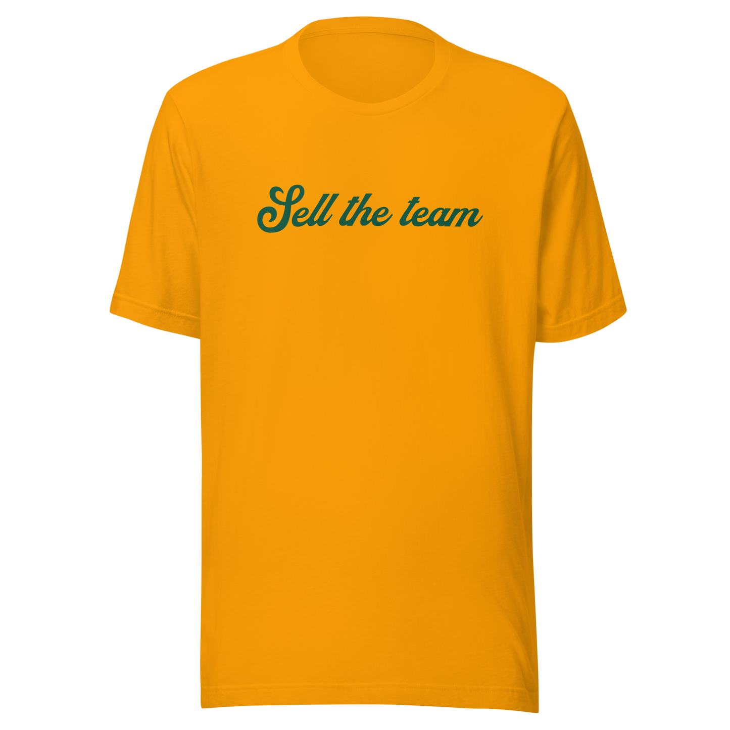 Sell the Team Oakland Unisex t-shirt