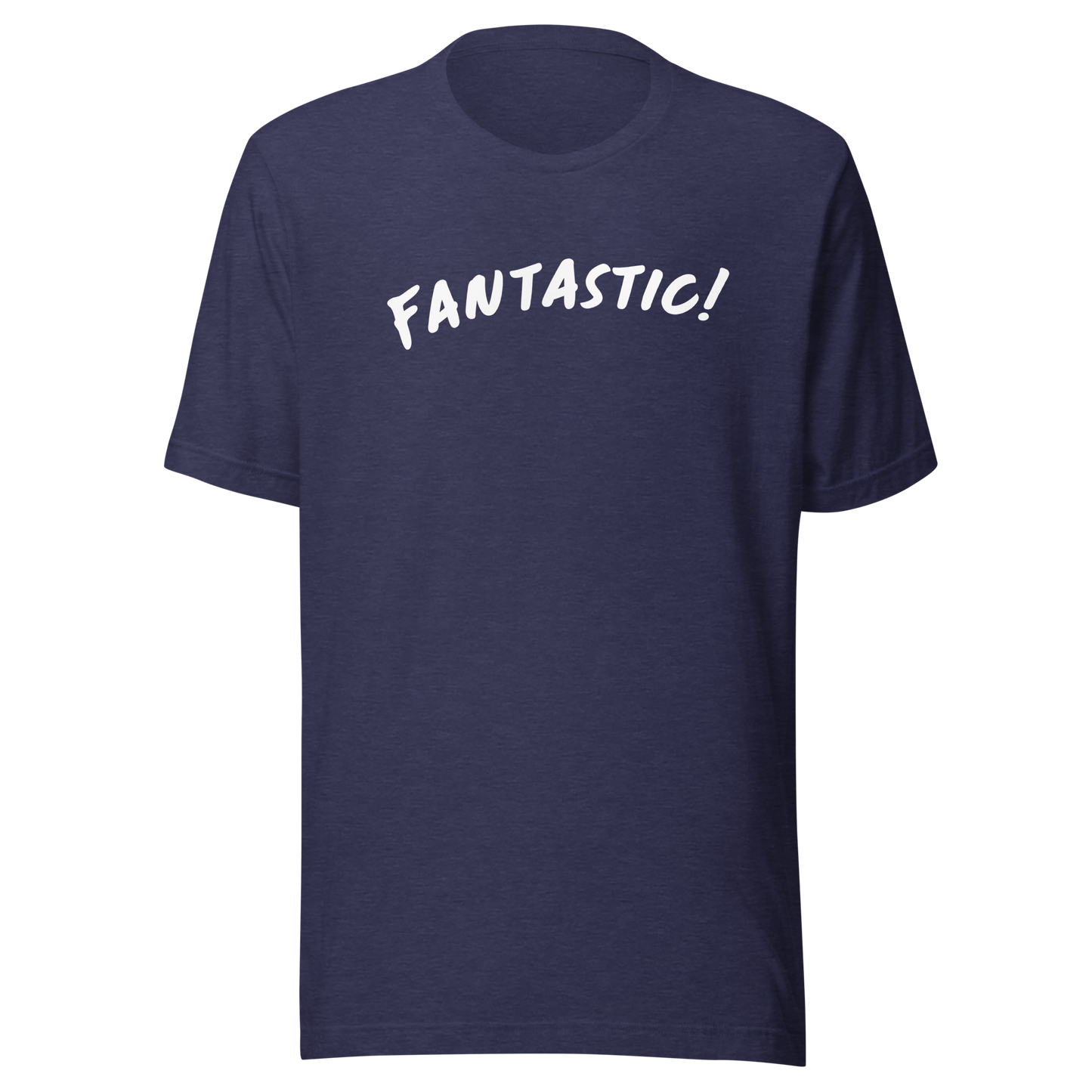 Fantastic Unisex t-shirt