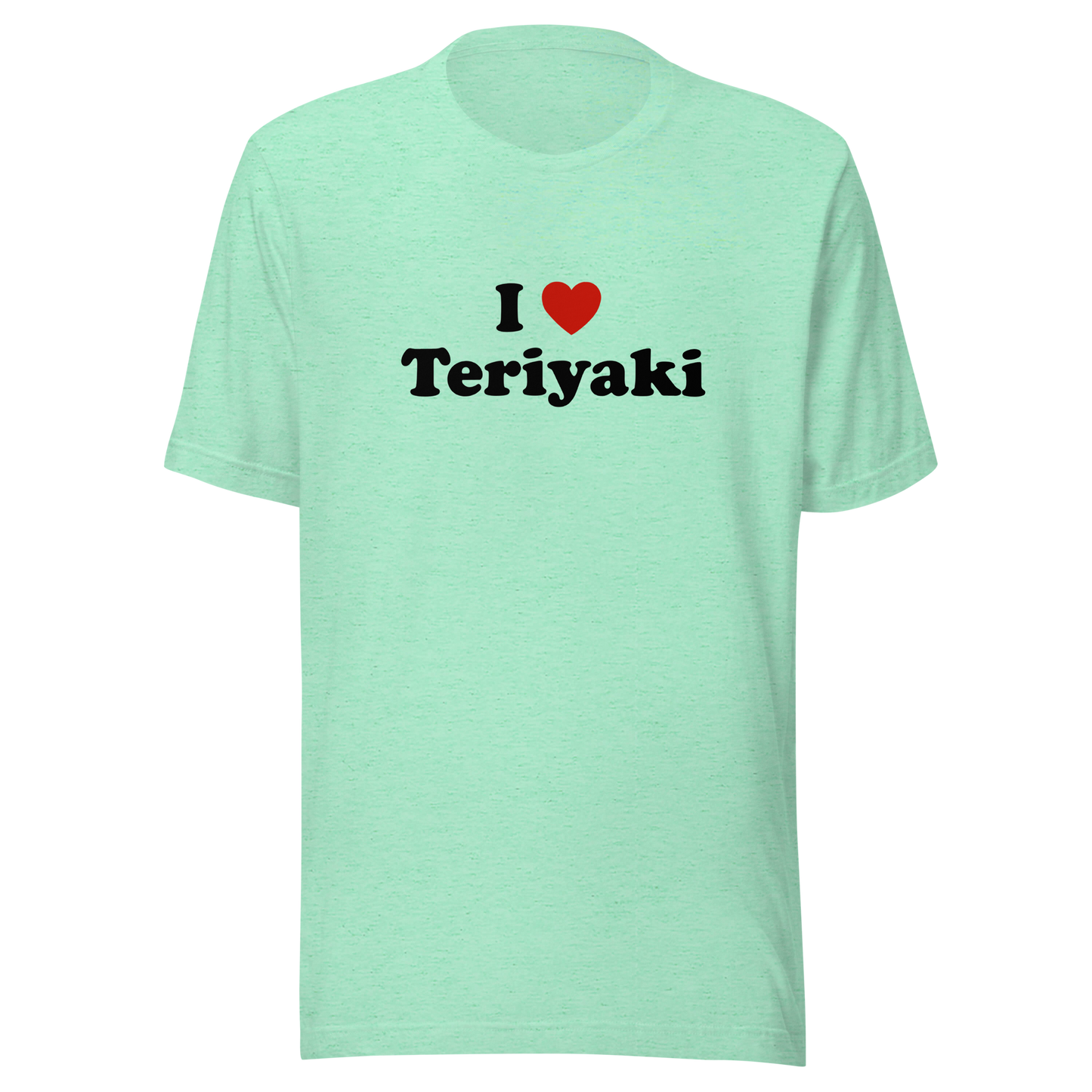 I Heart Teriyaki t-shirt
