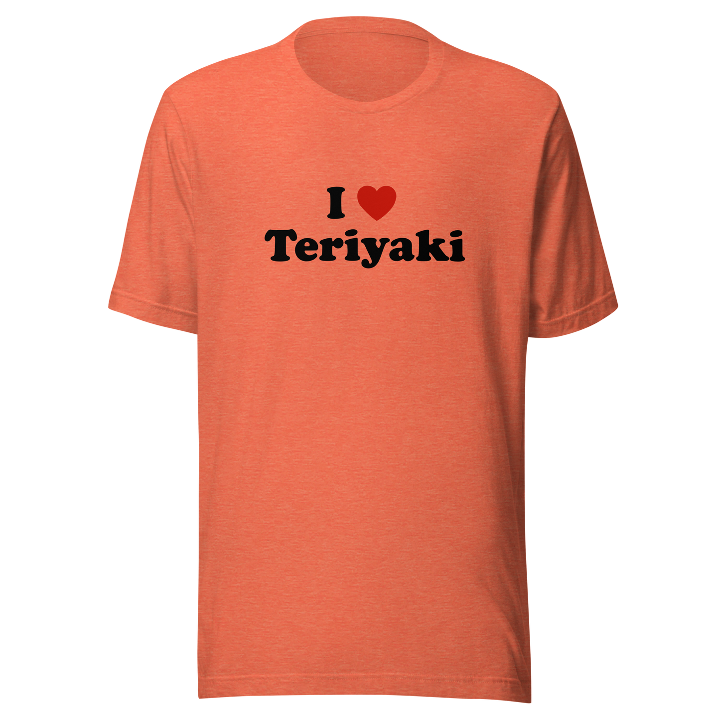 I Heart Teriyaki t-shirt