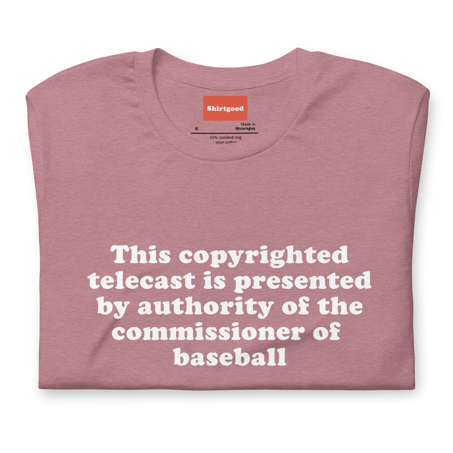 By Authority of the Commissioner of Baseball unisex t-shirt