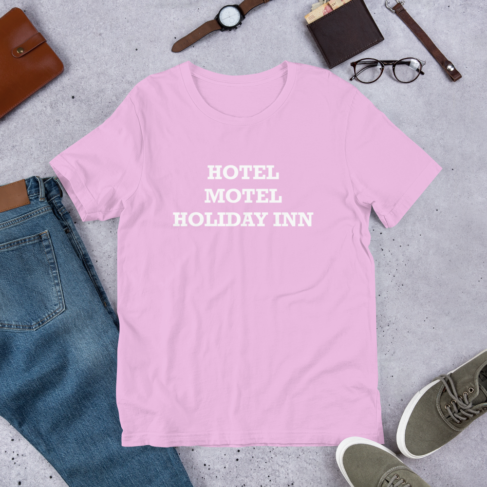 Hotel Motel Holiday Inn Unisex t-shirt