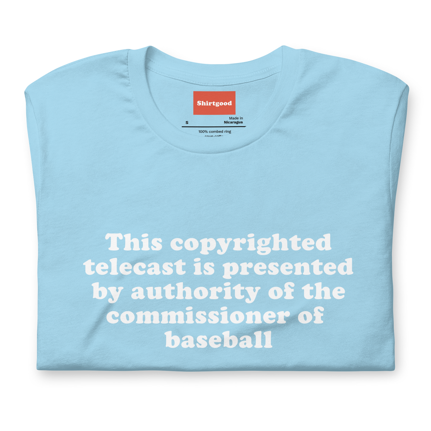 By Authority of the Commissioner of Baseball unisex t-shirt