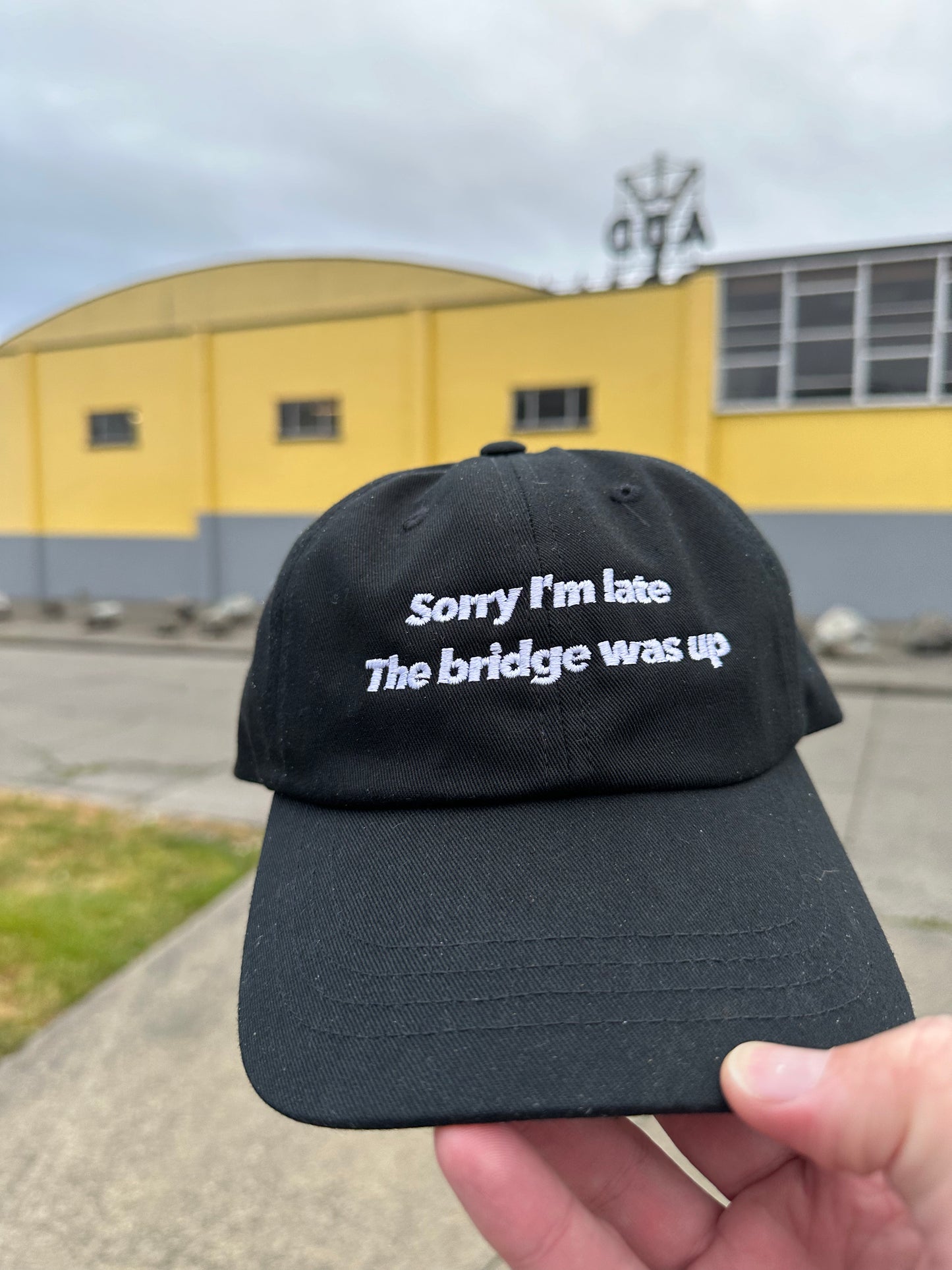 Sorry I'm late, the bridge was up hat