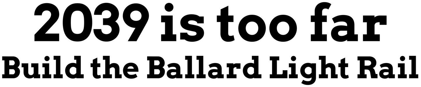 Build the Ballard Light Rail stickers