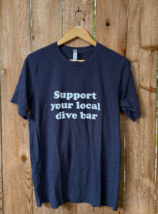 Support Your Local Dive Bar Unisex t-shirt