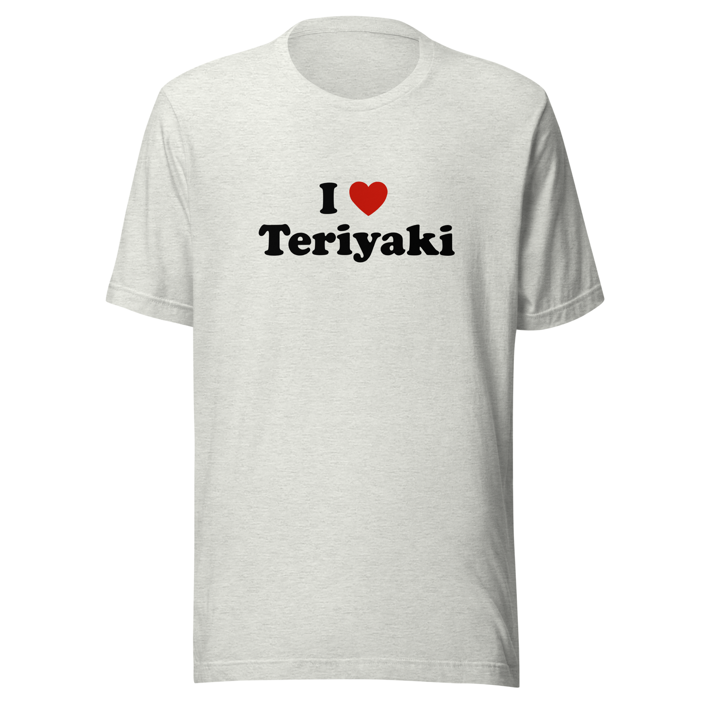 I heart Teriyaki! t-shirt