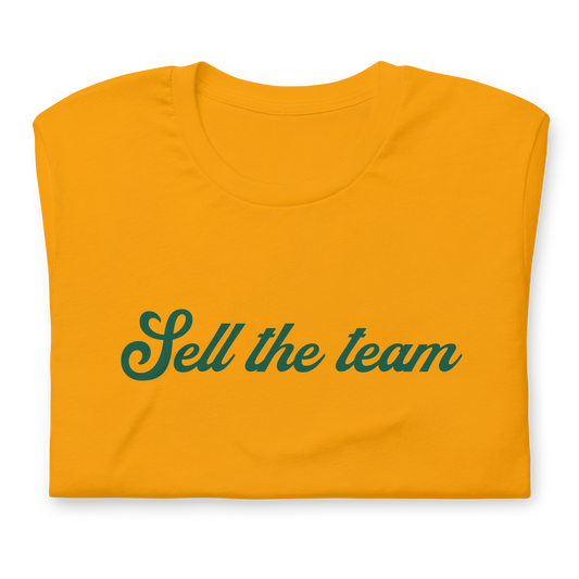 Sell the Team Oakland Unisex t-shirt