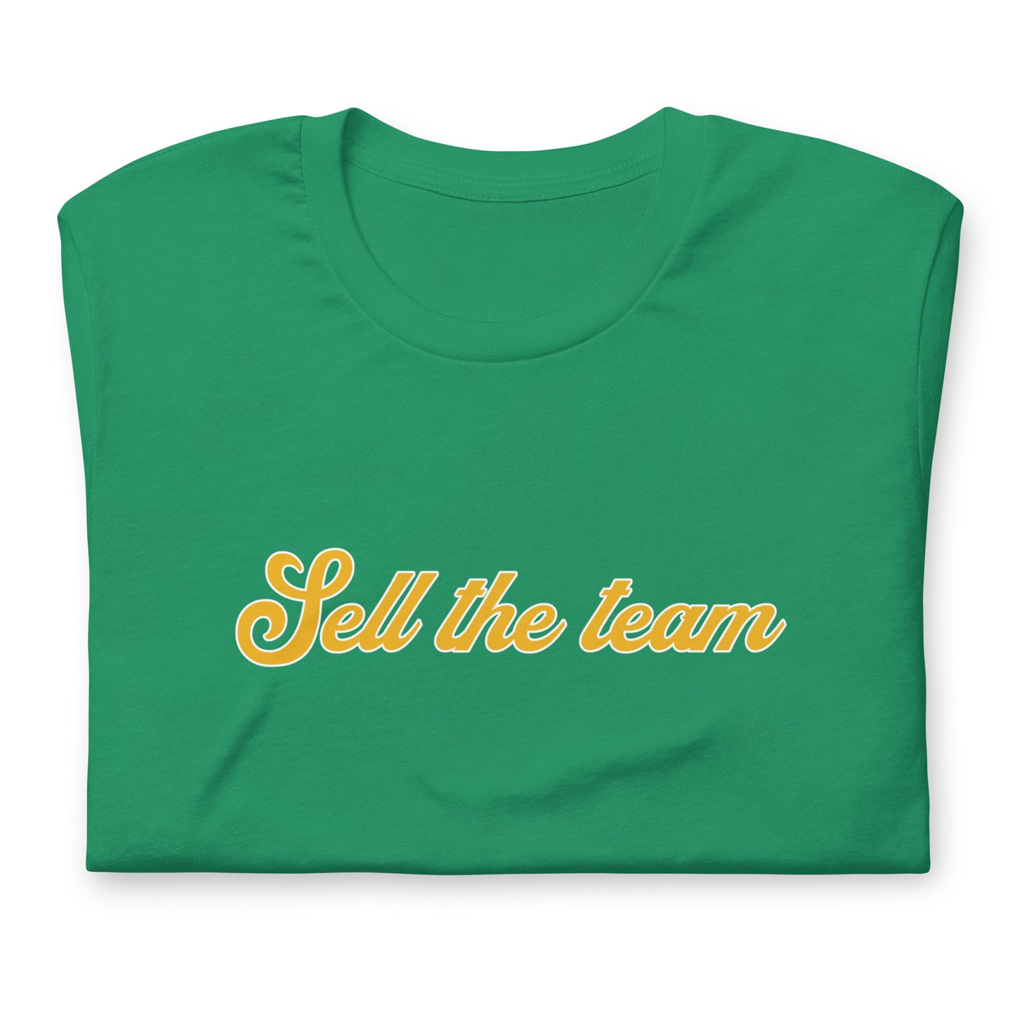 Sell the Team Oakland Unisex t-shirt