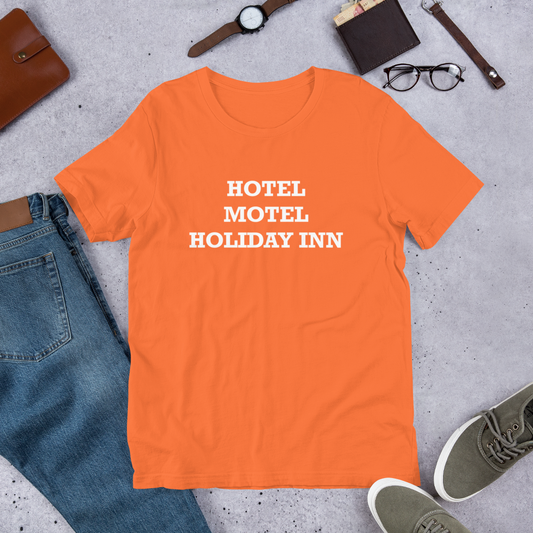 Hotel Motel Holiday Inn Unisex t-shirt