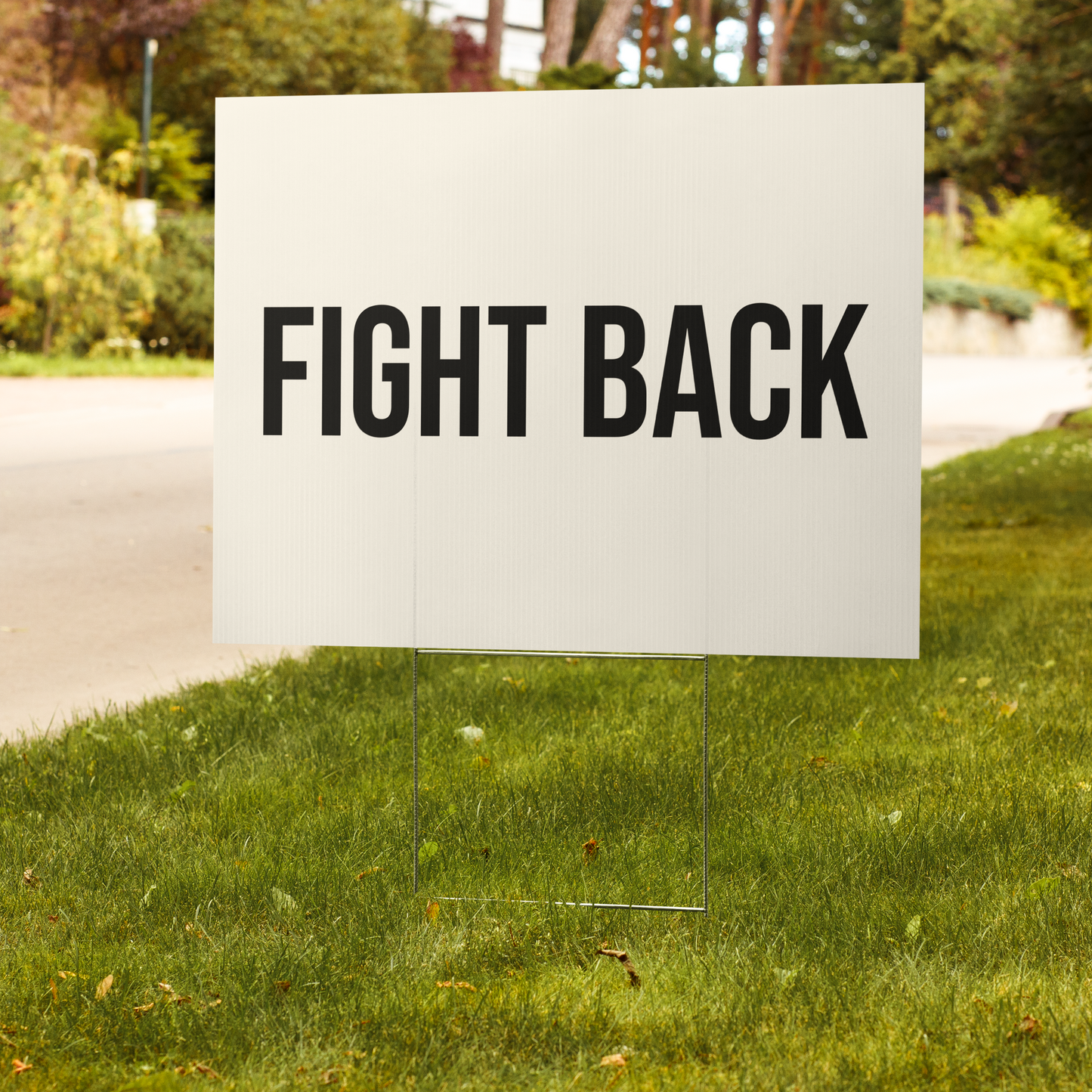 FIGHT BACK yard sign