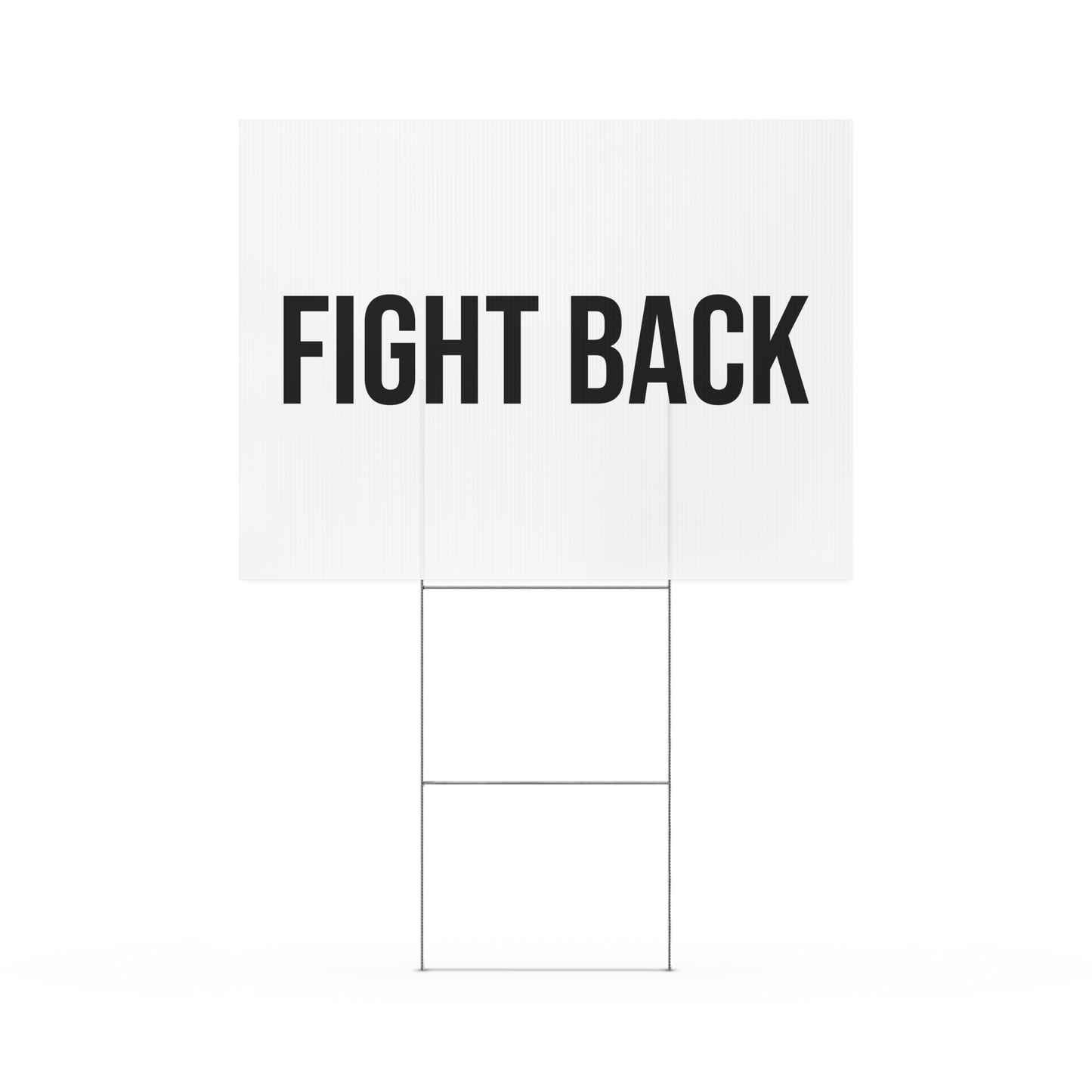 FIGHT BACK yard sign