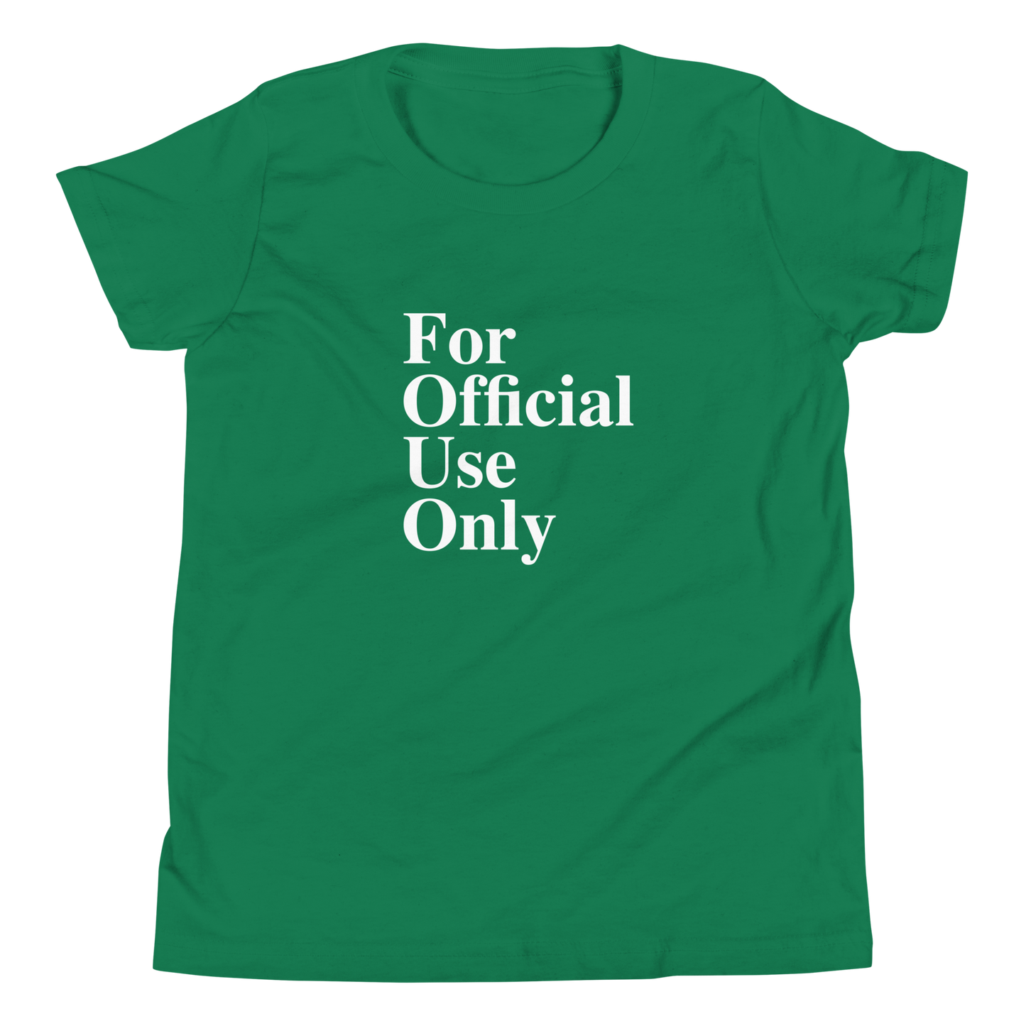 Kids For Official Use Only Youth T-Shirt