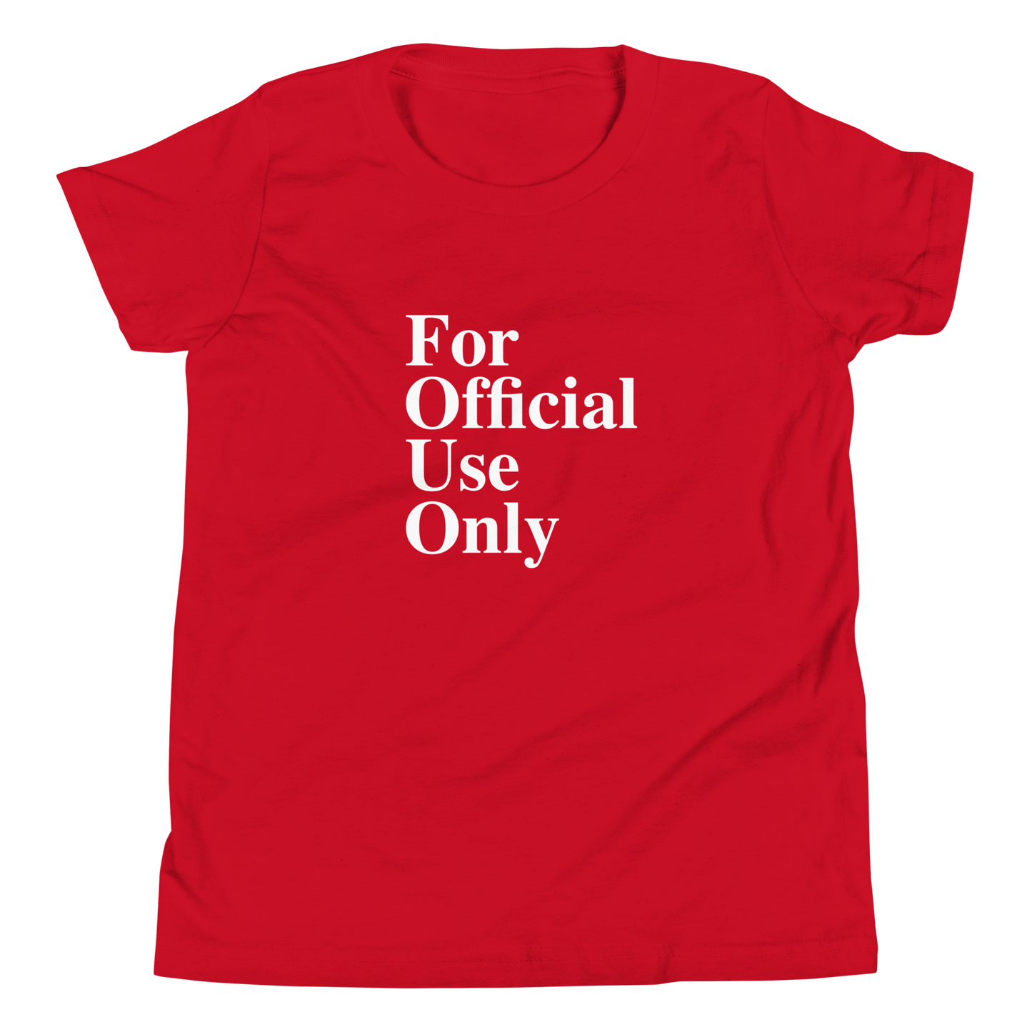 Kids For Official Use Only Youth T-Shirt