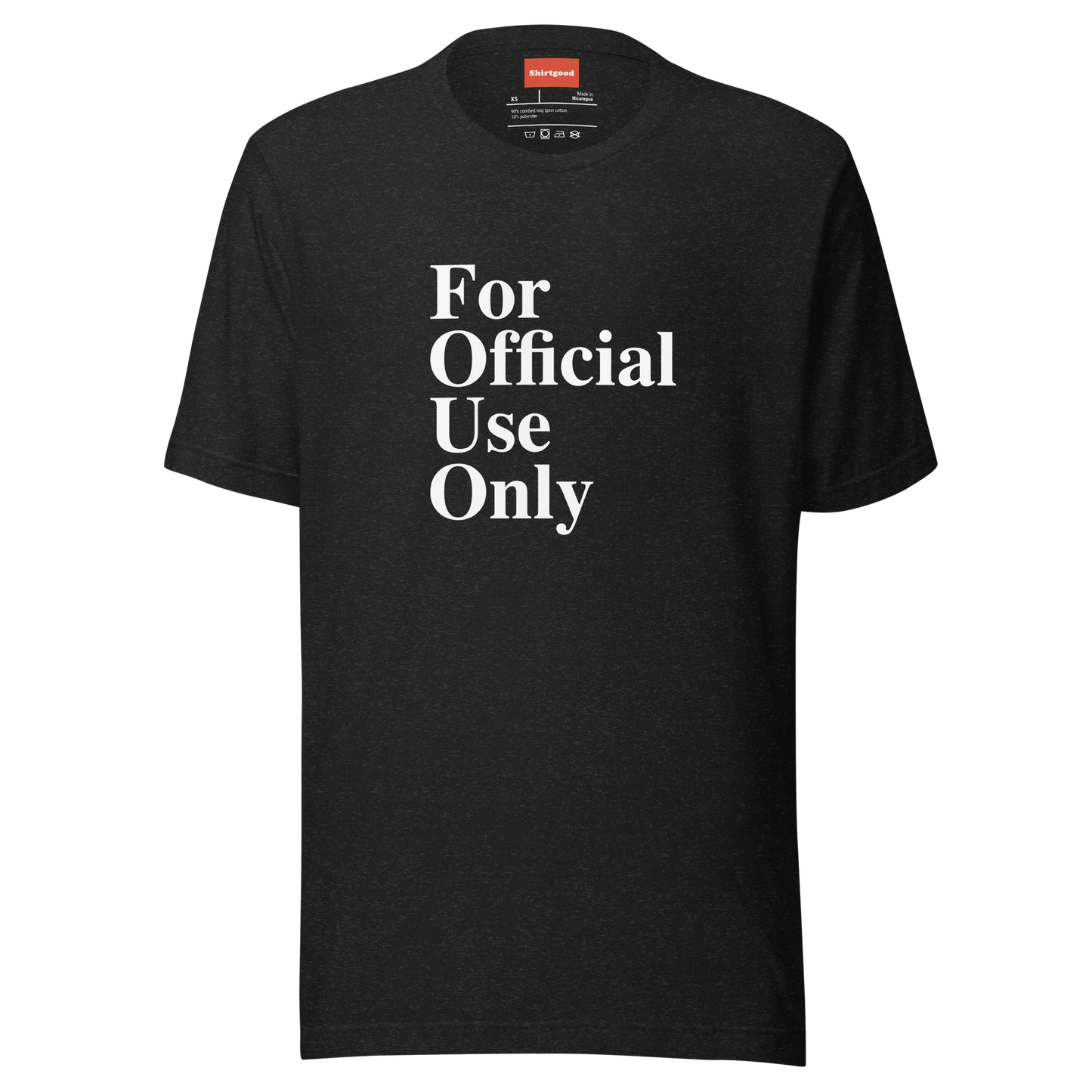 For Official Use Only Unisex t-shirt